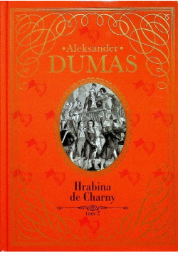 Kolekcja Hachette Tom 25 Hrabina de Charny Tom 2