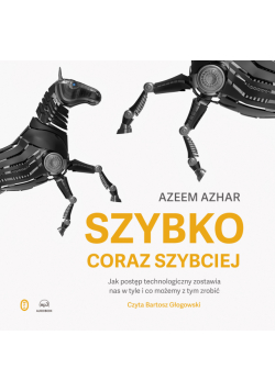 Szybko, coraz szybciej. Jak postęp technologiczny zostawia nas w tyle i co możemy z tym zrobić