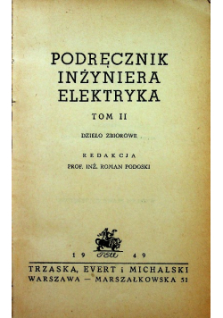 Podręcznik inżyniera elektryka Tom II 1949 r.