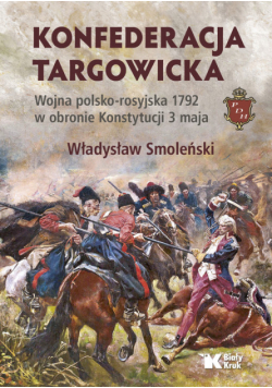 Konfederacja targowicka Wojna polsko-rosyjska 1792 w obronie Konstytucji 3 maja