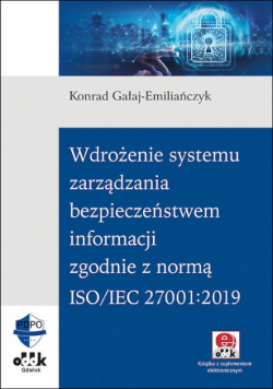 Wdrożenie systemu zarządzania bezpieczeństwem informacji zgodnie z normą ISO / IEC 27001 2019