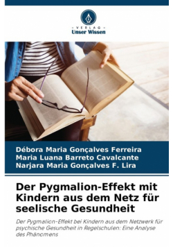 Der Pygmalion-Effekt mit Kindern aus dem Netz für seelische Gesundheit