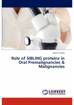 Role of Sibling Proteins in Oral Premalignancies & Malignancies