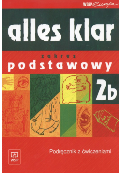 Alles klar 2B Podręcznik z ćwiczeniami + CD Zakres podstawowy