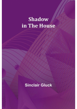 Shadow in the House