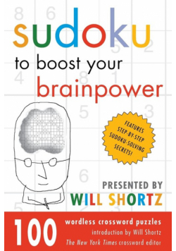 Sudoku to Boost Your Brainpower Presented by Will Shortz
