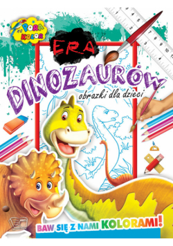 Era Dinozaurów Pora na kolor