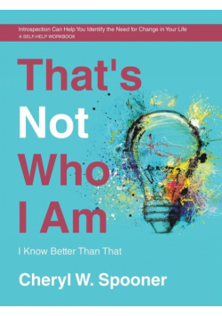 That's Not Who I Am