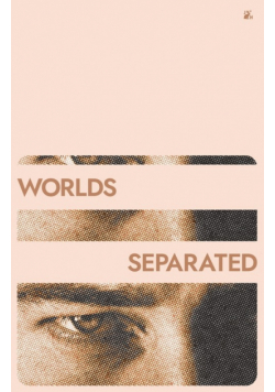 Worlds Separated
