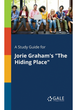 A Study Guide for Jorie Graham's "The Hiding Place"