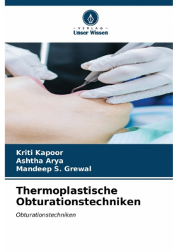 Thermoplastische Obturationstechniken