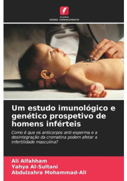 Um estudo imunológico e genético prospetivo de homens inférteis