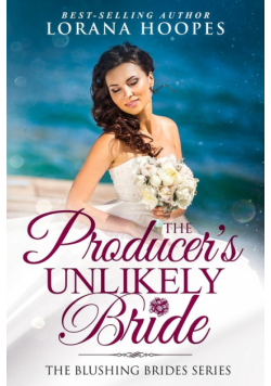 The Producer's Unlikely Bride