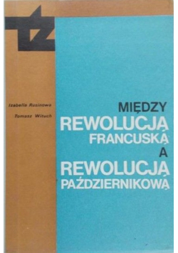 Między rewolucją francuską, a rewolucją październikową