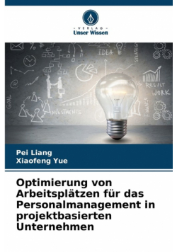 Optimierung von Arbeitsplätzen für das Personalmanagement in projektbasierten Unternehmen