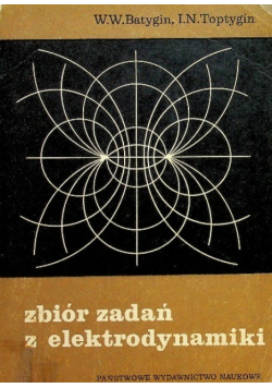 Zbiór zadań z elektrodynamiki