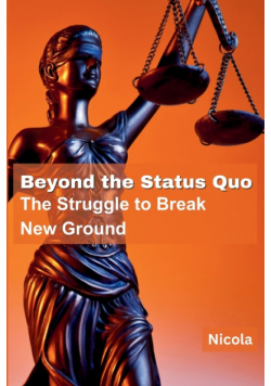 Beyond the Status Quo