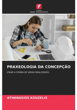 Praxeologia Da Concepção