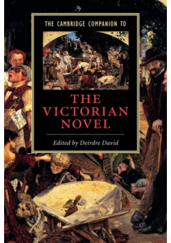The Cambridge Companion to the Victorian Novel