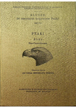 Klucze do oznaczania kręgowców Polski Ptaki Aves Non Passeriformes