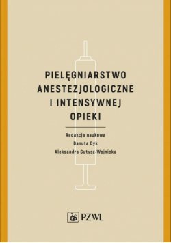 Pielęgniarstwo anestezjologiczne i intensywnej opieki