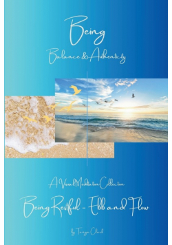 Being Restful - Ebb and Flow