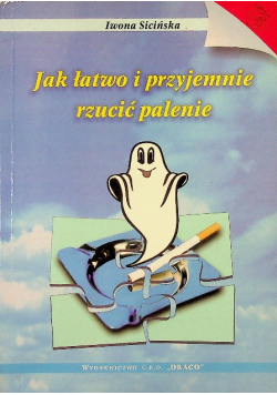 Jak łatwo i przyjemnie rzucić palenie