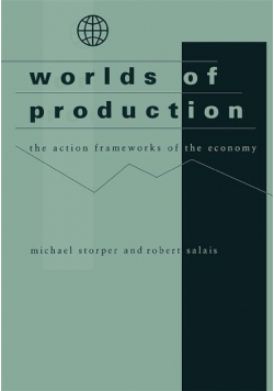 Worlds of Production The Action Frameworks of the Economy