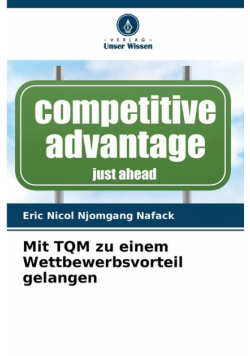 Mit TQM zu einem Wettbewerbsvorteil gelangen