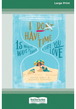 I Don't Have Time