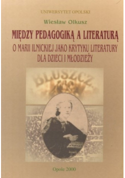 Między pedagogiką a literaturą