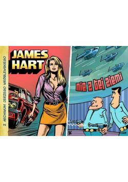 Z archiwum Jerzego ego tom 1 James Hart Nie z tej ziemi