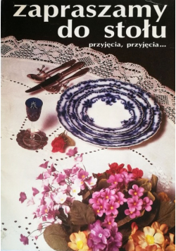 ZAPRASZAMY DO STOŁU Przyjecia przyjecia