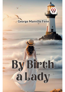 By Birth a Lady