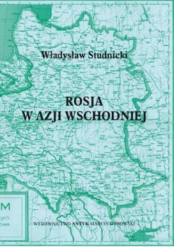 Rosja w Azji wschodniej reprint z 1904