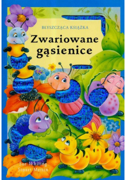 Zwariowane gąsiennice
