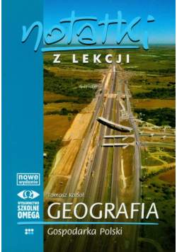 Notatki z lekcji : Geografia : Gospodarka Polski