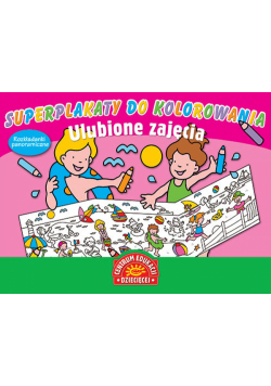 Superplakaty do kolorowania Ulubione zajęcia