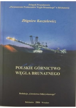 Polskie górnictwo węgla brunatnego