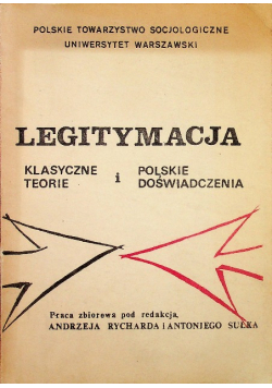 Rychard Andrzej,    - Legitymacja: klasyczne teorie i polskie doświadczenia