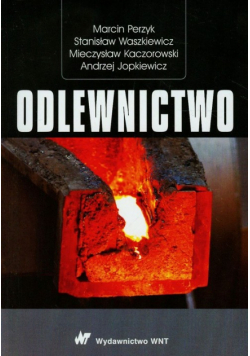 Jopkiewicz Andrzej - Odlewnictwo