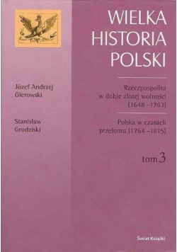 Wielka historia Polski Tom 3