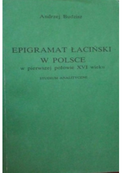 Epigramat łaciński w Polsce w pierwszej połowie XVI wieku