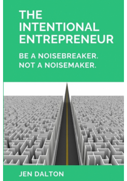 The Intentional Entrepreneur