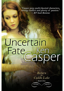 Uncertain Fate