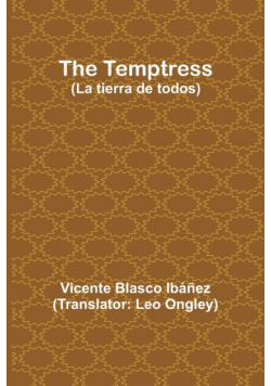 The Temptress (La tierra de todos)
