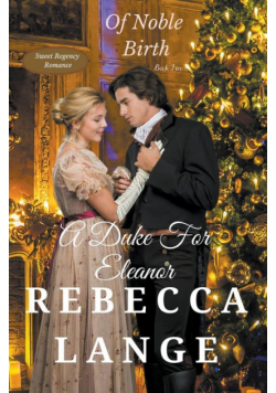 A Duke For Eleanor