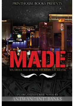 Made; Sex, Drugs and Murder; The Recipe for Success