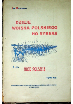 Dzieje wojska polskiego na Syberji 1927 r.