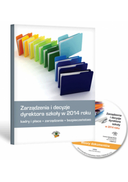 Zarządzenia i decyzje dyrektora szkoły w 2014 roku + CD